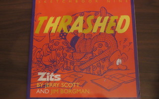 Jerry Scott & Jim Borgman: Thrashed - Zits Sketchbook Nine
