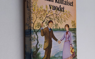 Laura Ingalls Wilder : Onnen kultaiset vuodet