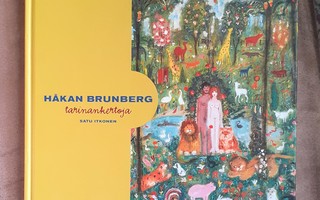 Håkan Brunberg – Tarinankertoja, tekijä Satu Itkonen