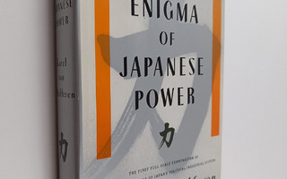 Karel Van Wolferen : The enigma of Japanese power : peopl...