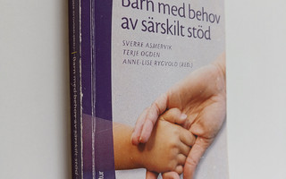 Sverre Asmervik : Barn med behov av särskilt stöd : grund...