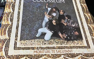 Colosseum: Those About to Die Salute You LP