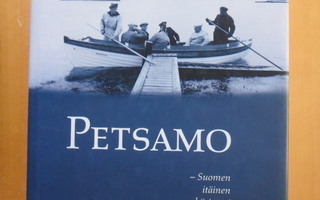 Petsamo- Suomen itäinen käsivarsi