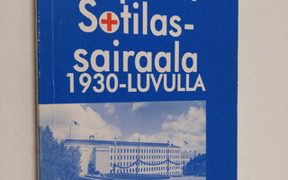 Viipurin sotilassairaala 1930-luvulla