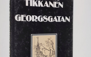 Henrik Tikkanen : Georgsgatan