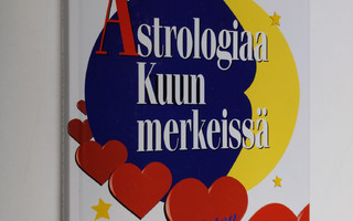Carole Golder : Astrologiaa kuun merkeissä : rakastavaist...