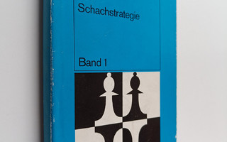 Alexander Kotow : Lehrbuch der Schachstrategie 1
