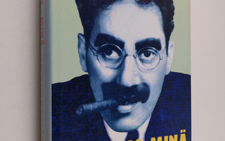Groucho Marx : Groucho ja minä : omaelämäkerta