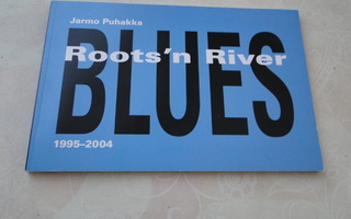 Jarmo Puhakka: ROOTS`N RIVER BLUES  1995-2004