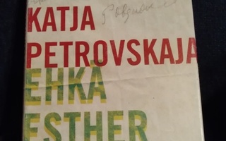 Katja Petrovskaja: Ehkä Esther