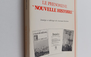 Herve Coutau-Begarie : Le phenomene 'nouvelle histoire' :...