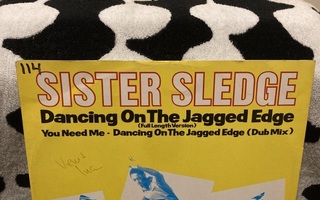 Sister Sledge – Dancing On The Jagged Edge 12"