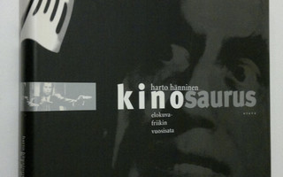 Harto Hänninen : Kinosaurus : elokuvafriikin vuosisata