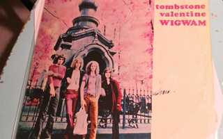 Wigwam - Tombstone Valentine LRLP 19 original 1st press