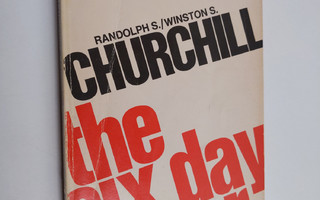 Randolph S. Churchill : The six day war