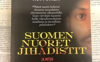 Suomen nuoret jihadistit ja miten radikalisoituminen...