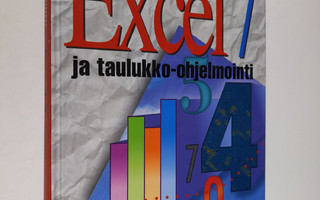 Heljä Pulkkinen : Excel 7 ja taulukko-ohjelmointi