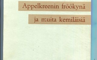 Eck: Appelkreenin fröökynä ja muita kemiläisiä, 1964