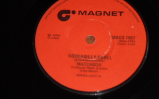 7" MATCHBOX - Rockabilly Rebel - 1980 Etelä-Afrikka VG++