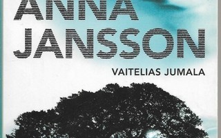 Anna Jansson, Vaitelias jumala