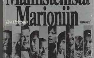 Hakasalo,Ilpo: Malmstenista Marioniin, [Tammi] 1979 ,yvk, K3