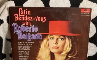 Roberto Delgado – Latin Rendez-Vous LP