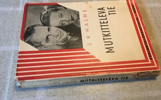HALME: MUTKITTELEVA TIE 1947