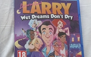 Larry wet Dreams don't dry