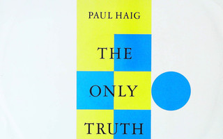 Paul Haig – The Only Truth
