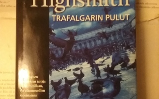 Patricia Highsmith - Trafalgarin pulut (sid.)