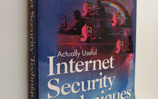 Larry J. Hughes : Actually Useful Internet Security Techn...