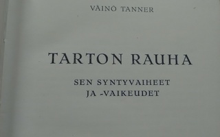 Tarton rauha - Väinö Tanner 1.p (sid.)
