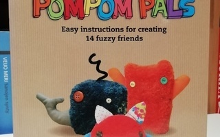Pompom Pals - Create 14 Fuzzy Friends - Uusi