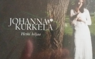 Johanna Kurkela - Hetki hiljaa