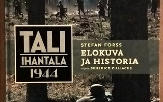 Stefan Forss: Tali-Ihantala 1944 - Elokuva ja historia