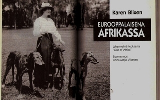 Blixen: Eurooppalaisena Afrikassa; Parantava puu ym