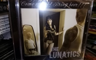 CD THE LUNATICS : COME NUDE BRING BEER (UUSI)