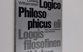 Ludwig Wittgenstein : Tractatus logico-philosophicus eli ...