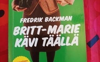 Backman Fredrik: Britt-Marie kävi täällä (pokkari) ALE!!!!!!
