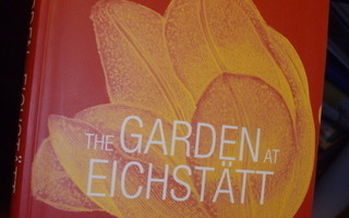 The Garden at Eichstätt - Basilius Besler`s Book of Plants