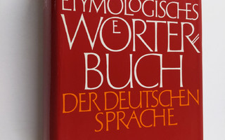 Friedrich Kluge : Etymologisches Wörterbuch der deutschen...