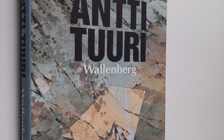 Antti Tuuri : Wallenberg