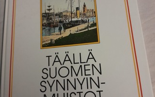 täällä suomen synnyin muistot