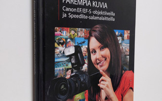 Jukka Kolari : Parempia kuvia Canon EF/EF-S-objektiiveill...