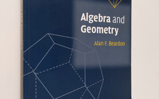 Alan F. Beardon : Algebra and geometry