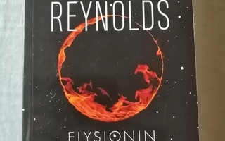 Reynolds, Alastair: Elysionin tuli (1. painos)
