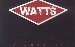 Watts - Pigmartyr