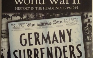 Front Page World War II - History in the headlines 1939-1945