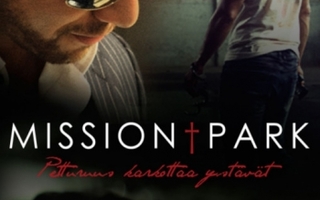 mission park	(16 959)	UUSI	-FI-	DVD				2013