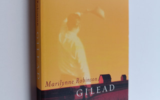 Marilynne Robinson : Gilead